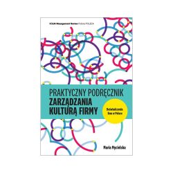 Praktyczny podręcznik zarządzania kulturą firmy - ebook