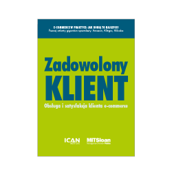 Zadowolony Klient. E-commerce w praktyce: jak robią to najlepsi?