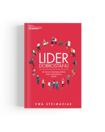 Lider dobrostanu. Jak tworzyć wspierającą kulturę pracy w hybrydowym świecie