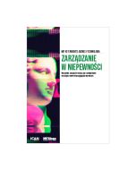 MIT Key Insights: Biznes i technologia. Zarządzanie w niepewności